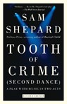 Tooth of Crime - Sam Shepard - 9780307274984