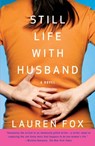 Still Life with Husband - Lauren Fox - 9780307277374