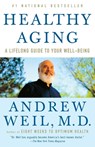 Healthy Aging - Andrew Weil - 9780307277541