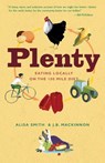 Plenty: Eating Locally on the 100-Mile Diet: A Cookbook - Alisa Smith - 9780307347336