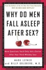 Why Do Men Fall Asleep After Sex? - Mark Leyner ; Billy Goldberg M.D. - 9780307352712