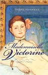 Mademoiselle Victorine - Debra Finerman - 9780307352835