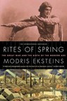 Rites of Spring - Modris Eksteins - 9780307361776