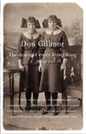 The Desire of Every Living Thing - Don Gillmor - 9780307363657