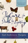 The Cure For Death By Lightning - Gail Anderson-Dargatz - 9780307363886