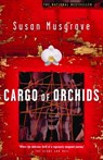 Cargo of Orchids - Susan Musgrave - 9780307363916