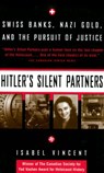 Hitler's Silent Partners - Isabel Vincent - 9780307366450