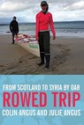 Rowed Trip - Colin Angus ; Julie Angus - 9780307372161