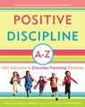 Positive Discipline A-Z - Lynn Lott ; H. Stephen Glenn ; Jane Nelsen Ed.D. - 9780307383129