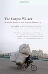 The Corpse Walker - Liao Yiwu - 9780307388377