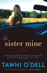 Sister Mine - Tawni O'Dell - 9780307393593