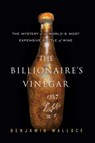 The Billionaire's Vinegar - Benjamin Wallace - 9780307410306
