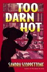 Too Darn Hot - Sandra Scoppettone - 9780307417589