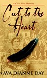 Cut to the Heart - Ava Dianne Day - 9780307417961