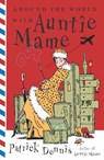 Around the World With Auntie Mame - Patrick Dennis - 9780307418814