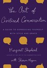 The Art of Civilized Conversation - Margaret Shepherd - 9780307419330
