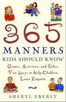 365 Manners Kids Should Know - Sheryl Eberly - 9780307419613