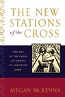 The New Stations of the Cross - Megan McKenna - 9780307424013