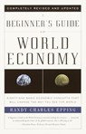 A Beginner's Guide to the World Economy - Randy Charles Epping - 9780307424266