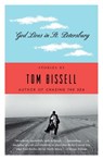 God Lives in St. Petersburg - Tom Bissell - 9780307426031