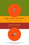 Small Things Considered - Henry Petroski - 9780307427809