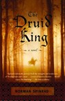 The Druid King - Norman Spinrad - 9780307428479