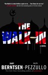 The Walk-In - Gary Berntsen ; Ralph Pezzullo - 9780307449795