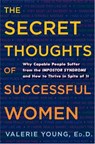 The Secret Thoughts of Successful Women - Valerie Young - 9780307452733