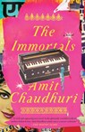 The Immortals - Amit Chaudhuri - 9780307454652