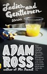 Ladies and Gentlemen - Adam Ross - 9780307454911