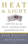 Heat and Light - Mike Wallace ; Beth Knobel - 9780307464668