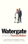 Watergate - Thomas Mallon - 9780307474650