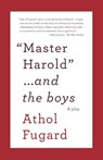 MASTER HAROLD AND THE BOYS - Athol Fugard - 9780307475206