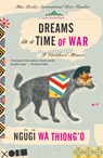 Dreams in a Time of War - Ngugi Wa Thiong'O - 9780307476210