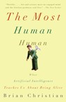 The Most Human Human - Brian Christian - 9780307476708