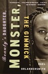 Beauty's Daughter, Monster, The Gimmick - Dael Orlandersmith - 9780307482051
