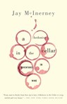 A Hedonist in the Cellar - Jay McInerney - 9780307485878