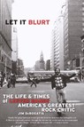 Let it Blurt - Jim DeRogatis - 9780307487407