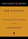 The Pirates! In an Adventure with Communists - Gideon Defoe - 9780307489579