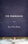 Vie Francaise - Jean-Paul Dubois - 9780307498533