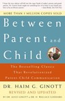 Between Parent and Child: Revised and Updated - Dr. Haim G. Ginott - 9780307514189