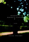 Walking to Martha's Vineyard (Pulitzer Prize Winner) - Franz Wright - 9780307548894