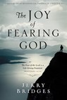 The Joy of Fearing God - Jerry Bridges - 9780307551948