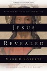Jesus Revealed - Mark D. Roberts - 9780307553188