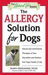 The Allergy Solution for Dogs - Shawn Messonnier D.V.M. - 9780307554222