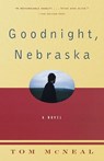 Goodnight, Nebraska - Tom McNeal - 9780307556479