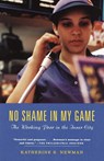 No Shame in My Game - Katherine S. Newman - 9780307558657