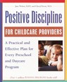 Positive Discipline for Childcare Providers - Jane Nelsen Ed.D. ; Cheryl Erwin MA - 9780307559180