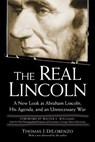 The Real Lincoln - Thomas J. Dilorenzo - 9780307559388