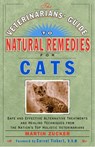The Veterinarians' Guide to Natural Remedies for Cats - Martin Zucker - 9780307560995